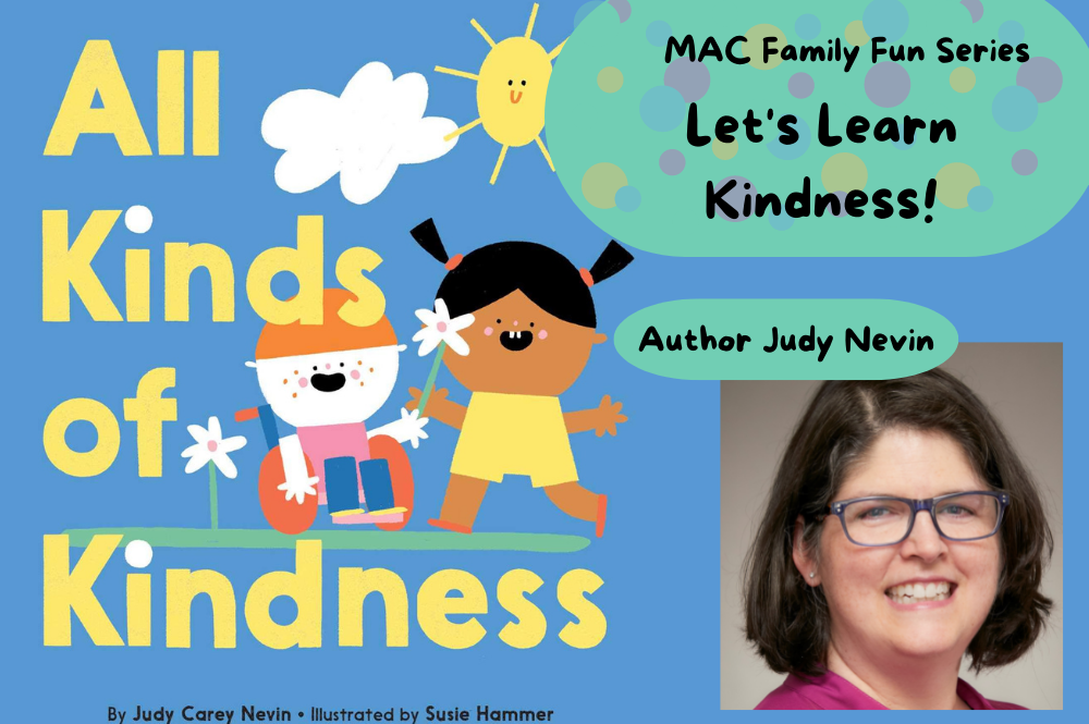 MAC Family Fun Series – All Kinds of Kindness