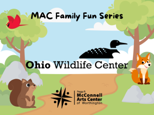MAC Family Fun Series - Ohio Wildlife Center